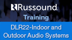 DLR22 Indoor and Outdoor Audio Systems