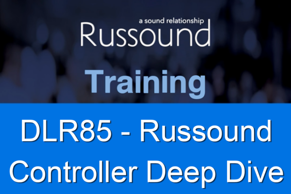 Russound Controller Deep Dive Webinar